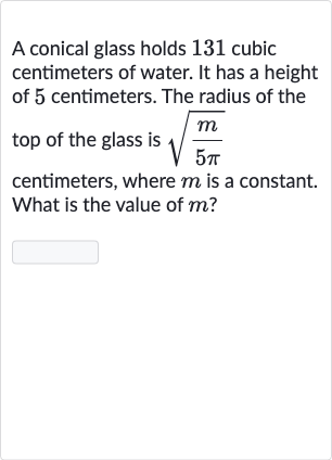 Solved A conical glass holds 131 cubic centimeters of water. It has